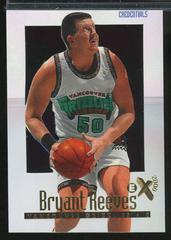Bryant Reeves Credentials #77 Basketball Cards 1996 Skybox E-X2000 Prices