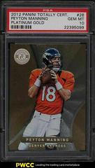 Peyton Manning [Platinum Gold] #26 Football Cards 2012 Panini Totally Certified Prices