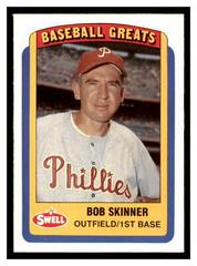 Bob Skinner Baseball Cards 1990 Swell Greats Prices
