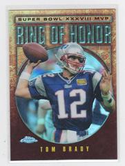 Tom Brady [Refractor] Football Cards 2004 Topps Chrome Ring of Honor Prices