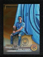 Phil Foden [Gold] Soccer Cards 2022 Stadium Club Chrome UEFA Competitions Prices