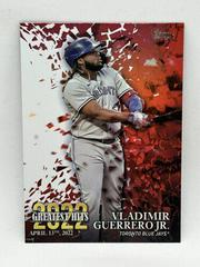 Vladimir Guerrero Jr. Baseball Cards 2023 Topps 2022 Greatest Hits Prices