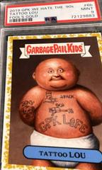 Tattoo LOU [Gold] #6b Garbage Pail Kids We Hate the 90s Prices