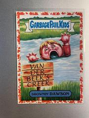 Drownin' DAWSON [Red] #13a Garbage Pail Kids We Hate the 90s Prices