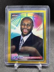 Randy Brown [Gold Refractor] #13 Basketball Cards 2021 Topps Finest Prices