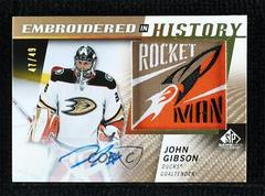 John Gibson [Autograph] Hockey Cards 2021 SP Game Used Embroidered in History Prices