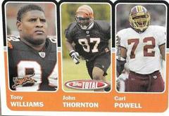 Carl Powell, John Thornton, Tony Williams #337 Football Cards 2003 Topps Total Prices