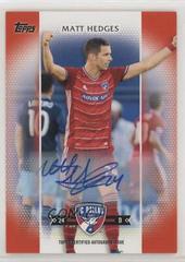 Matt Hedges [Autograph Red] Soccer Cards 2017 Topps MLS Prices