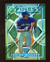 Carlos Delgado [Refractor] Baseball Cards 1995 Finest Prices