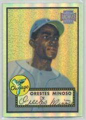 Orestes Minoso [1952 Reprint] #54 Baseball Cards 2001 Topps Archives Reserve Prices