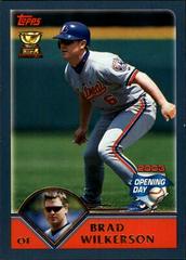 Brad Wilkerson #62 Baseball Cards 2003 Topps Opening Day Prices