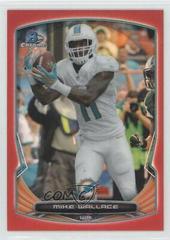 Mike Wallace [Red Refractor] #107 Football Cards 2014 Bowman Chrome Prices