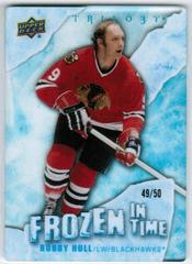 Bobby Hull [Blue Frost] Hockey Cards 2022 Upper Deck Trilogy Frozen in Time Prices