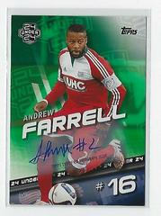 Andrew Farrell [Autograph Green] #172 Soccer Cards 2016 Topps MLS Prices