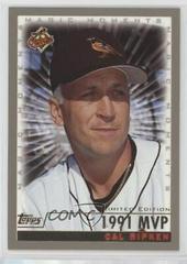Cal Ripken Jr. [Magic Moments 1991 MVP] Baseball Cards 2000 Topps Limited Edition Prices
