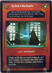 The Circle Is Now Complete [Foil] Star Wars CCG Reflections Prices
