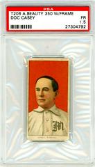 Doc Casey #NNO Baseball Cards 1909 T206 American Beauty 350 with Frame Prices