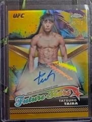 Tatsuro Taira [Gold Refractor] #FSA-TTA Ufc Cards 2024 Topps Chrome UFC Future Stars Autograph Prices