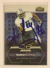 Andre Woolfolk #88 Football Cards 2003 Topps Finest Prices