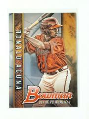 Ronald Acuna Baseball Cards 2017 Bowman Draft Defining Moments Prices
