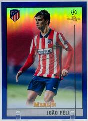 Joao Felix #25 Soccer Cards 2020 Topps Merlin Chrome UEFA Champions League Prices