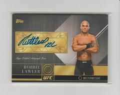 Robbie Lawler Ufc Cards 2016 Topps UFC Top of the Class Autographs Prices