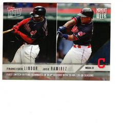 Francisco Lindor, Jose Ramirez Baseball Cards 2018 Topps Now Moment of the Week Prices
