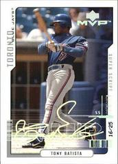 Tony Batista [Super Script] #40 Baseball Cards 2000 Upper Deck MVP Prices