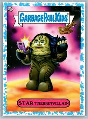 Star Trekkinvillain [Blue] Garbage Pail Kids Intergoolactic Mayhem Prices