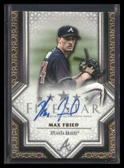 Max Fried [Autograph] #FSA-MFR Baseball Cards 2023 Topps Five Star Prices