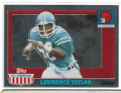 Lawrence Taylor [Chrome] Football Cards 2005 Topps All American Prices