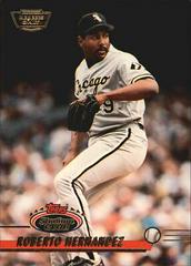 Roberto Hernandez #21 Baseball Cards 1993 Stadium Club Prices