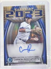 Carson Roccaforte #23A-CR Baseball Cards 2023 Bowman Draft Class of Autographs Prices