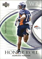 Adrian Madise #64 Football Cards 2003 Upper Deck Honor Roll Prices
