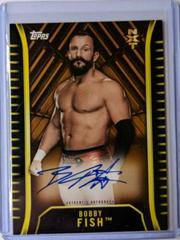 Bobby Fish Wrestling Cards 2018 Topps WWE NXT Autographs Prices