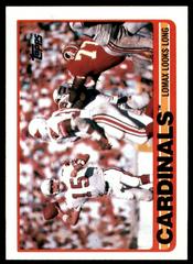 Cardinals Team [Lomax Looks Long] Football Cards 1989 Topps Prices