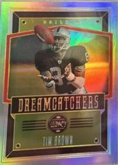 Tim Brown #DC-4 Football Cards 2023 Panini Legacy Dreamcatchers Prices