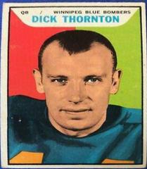 Dick Thornton #130 Football Cards 1965 Topps CFL Prices