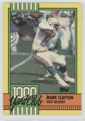 Mark Clayton #30 Football Cards 1990 Topps 1000 Yard Club Prices