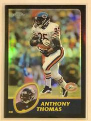 Anthony Thomas [Black Refractor] #144 Football Cards 2003 Topps Chrome Prices