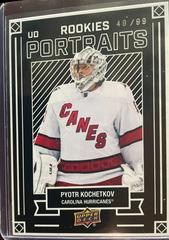 Pyotr Kochetkov [Silver] Hockey Cards 2022 Upper Deck UD Portraits Prices
