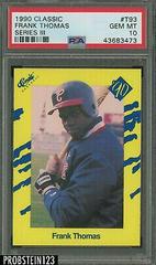 Frank Thomas [Series III] Baseball Cards 1990 Classic Prices