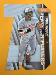 Eddie Murray #PDC-51 Baseball Cards 2021 Topps Update Platinum Players Die Cuts Prices