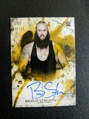 Braun Strowman [Gold] #UA-BRS Wrestling Cards 2018 Topps WWE Undisputed Autographs Prices