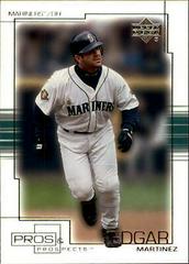 Edgar Martinez Baseball Cards 2001 Upper Deck Pros & Prospects Prices