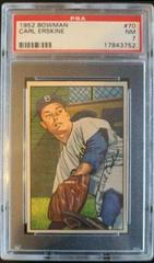 Carl Erskine #70 Baseball Cards 1952 Bowman Prices