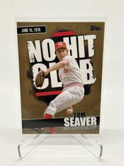 Tom Seaver [Gold] Baseball Cards 2022 Topps No Hit Club Prices