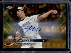Josh Hader [Gold Refractor] Baseball Cards 2018 Topps Chrome Update Autographs Prices