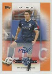 Matt Besler [Autograph Orange] Soccer Cards 2017 Topps MLS Prices
