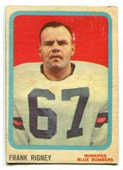 Frank Rigney #84 Football Cards 1963 Topps CFL Prices